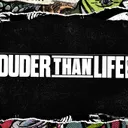 Louder Than Life
