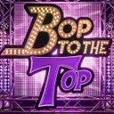 Bop To The Top